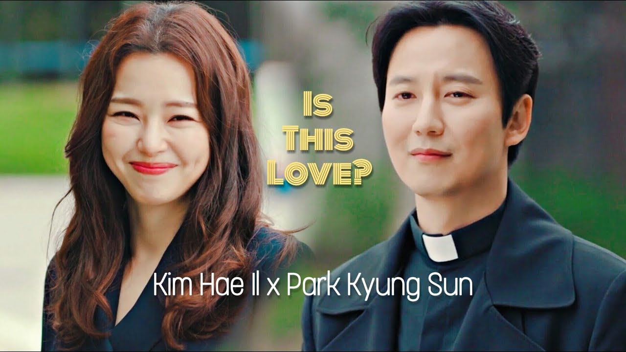 [FMV] Kim Hae Il x Park Kyung Sun | The Fiery Priest (열혈사제) - i s - t h i s - l o v e ?