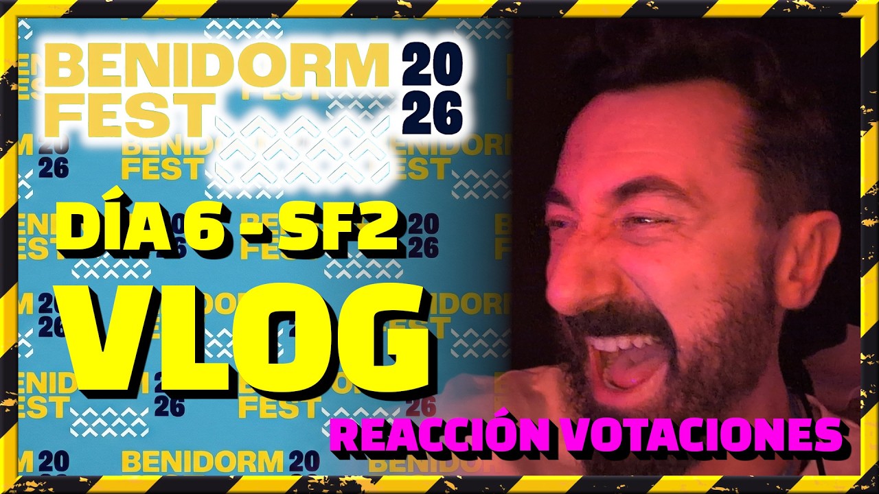 VLOG Benidorm Fest 2026 - DÍA 6 - SEMIFINAL 2 - Reacción a las votaciones