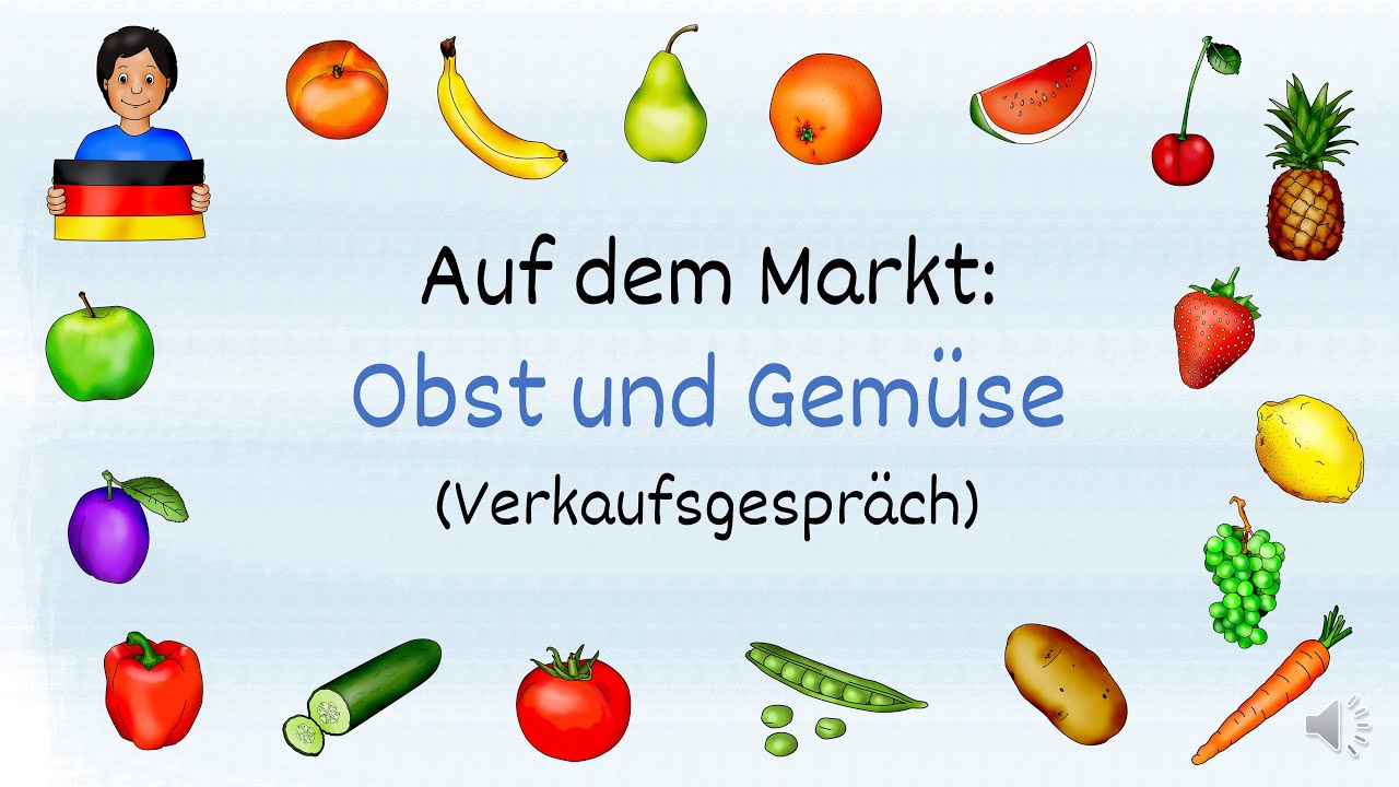 Deutsch als Fremdsprache (DaF): auf dem Markt &ndash; Obst & Gem&uuml;se (Lernvideo, Deutsch lernen)