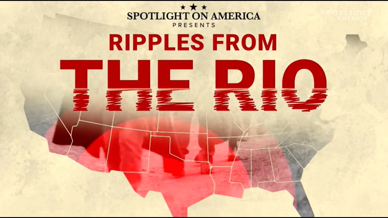 Ripples from the Rio: Border crisis impacts rippling through the United States