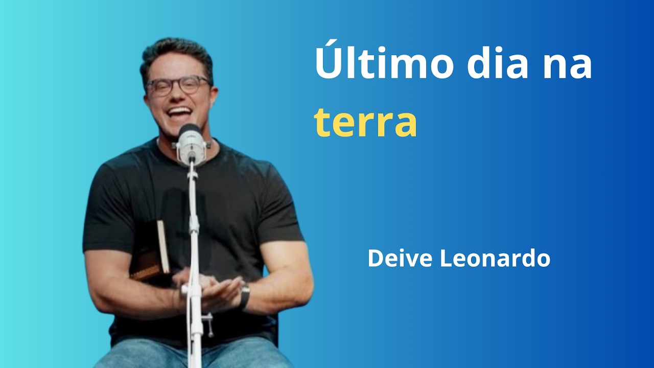 Último dia na terra | Deive Leonardo