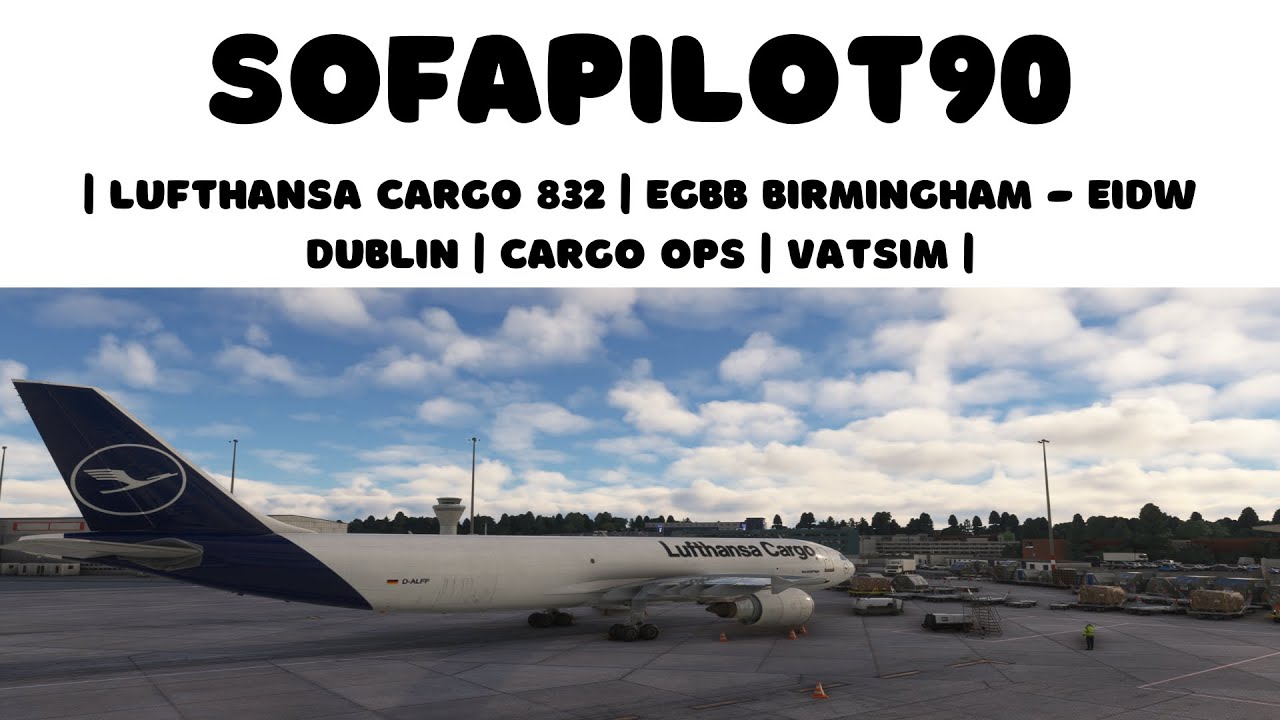 ✈️ Lufthansa Cargo 832 | EGBB ➝ EIDW | A300-600RF | VATSIM | Live Weather