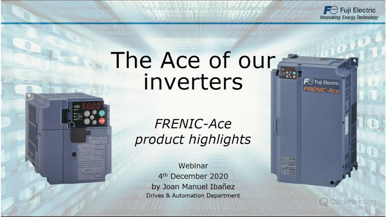 Webinar: The Ace of our Inverters. FRENIC-Ace product highlights.