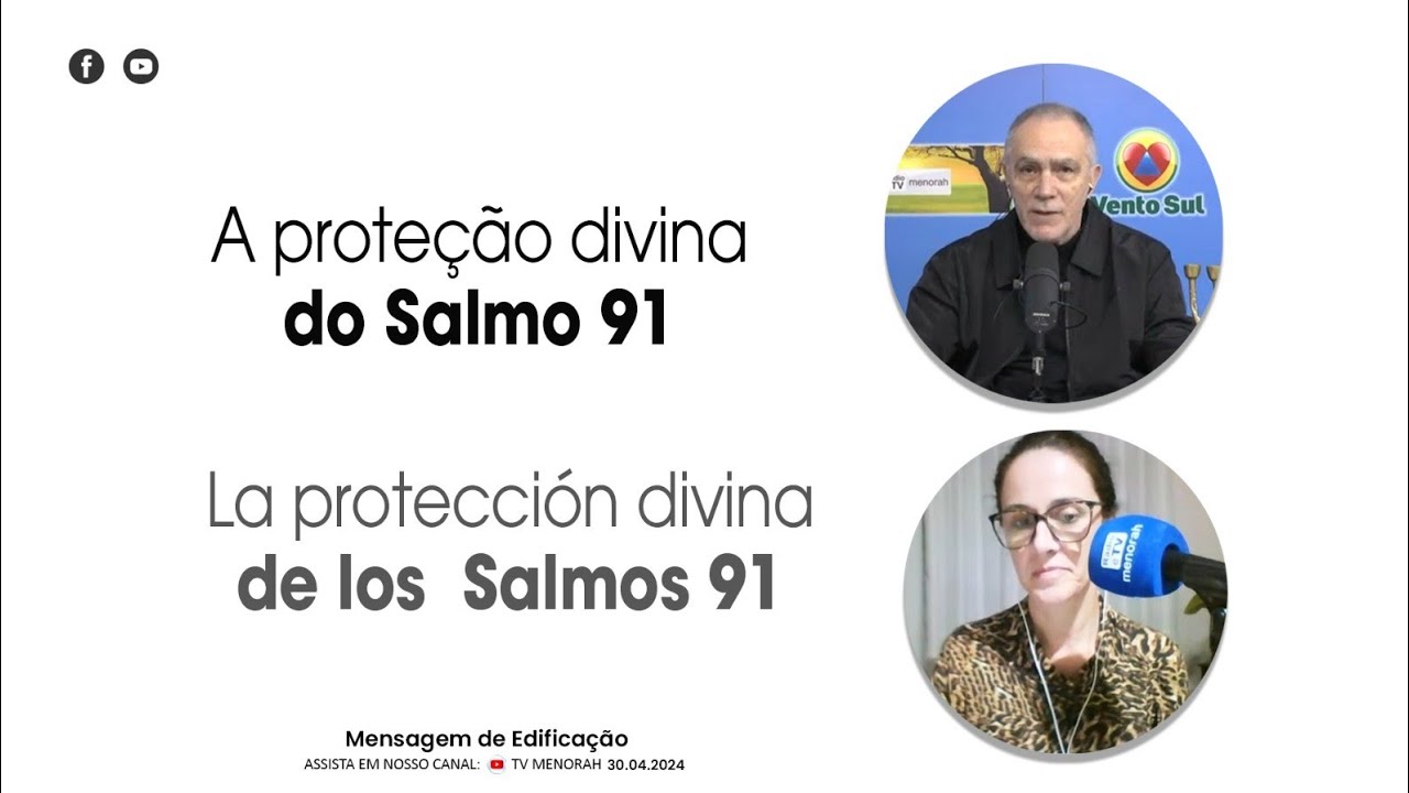 AO VIVO - Msg de Edificação 30/04/2024: A proteção divina do Salmo 91