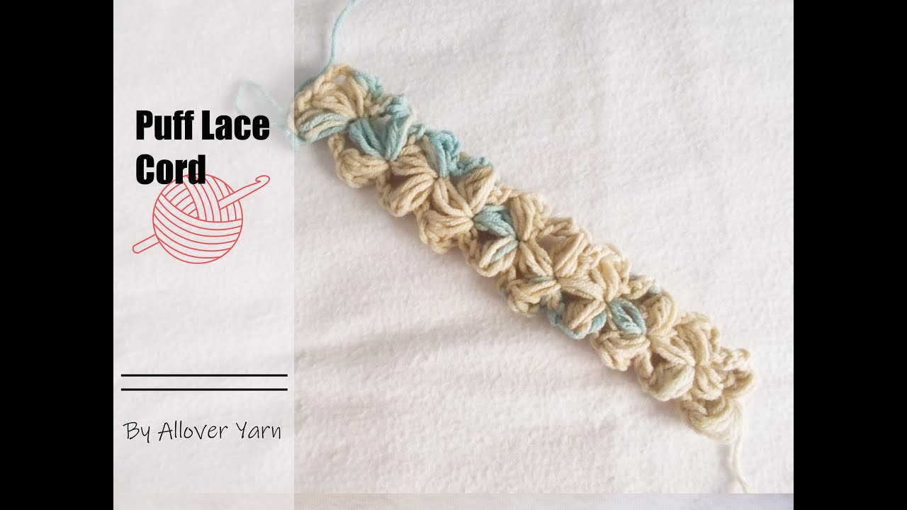 Crochet: Puff Lace Cord