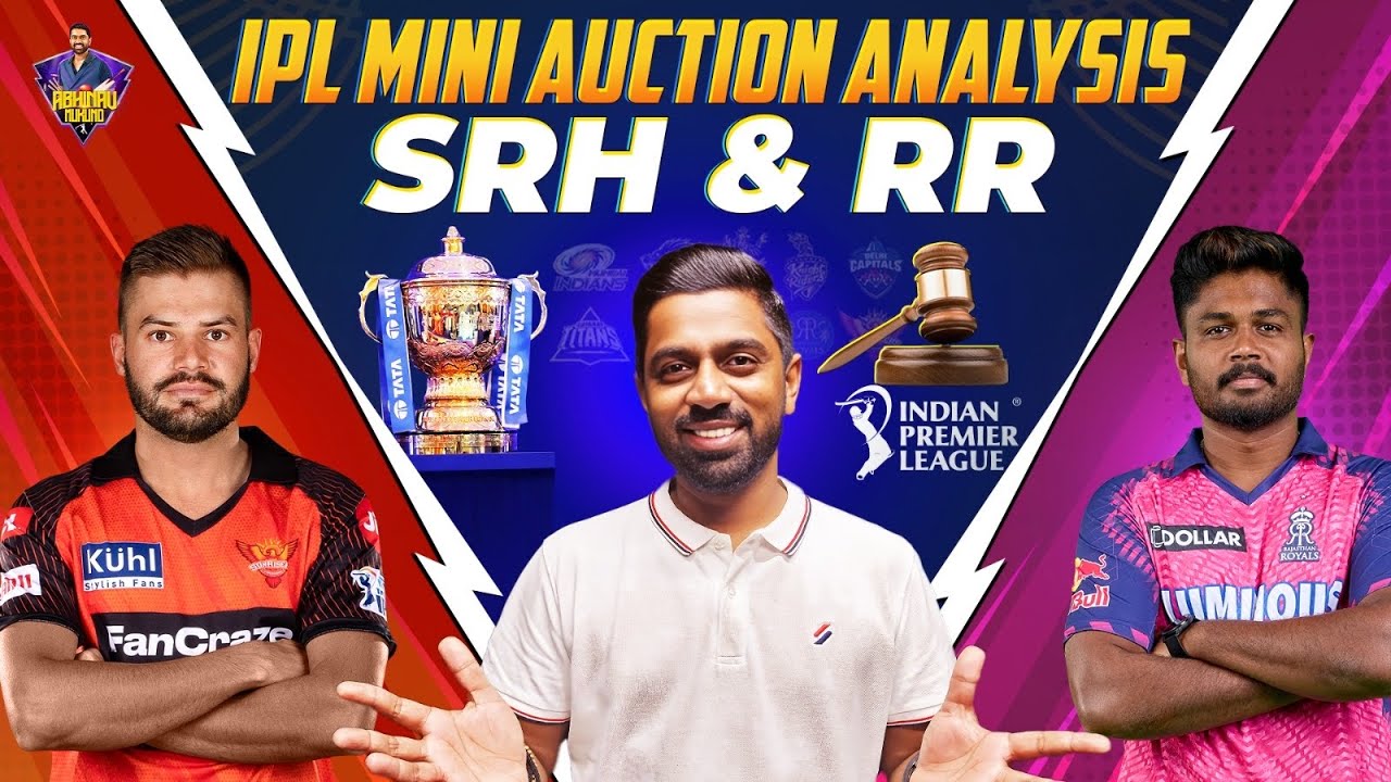 Sunrisers Hyderabad and Rajasthan Royals | IPL Auction Team Analysis | Abhinav Mukund