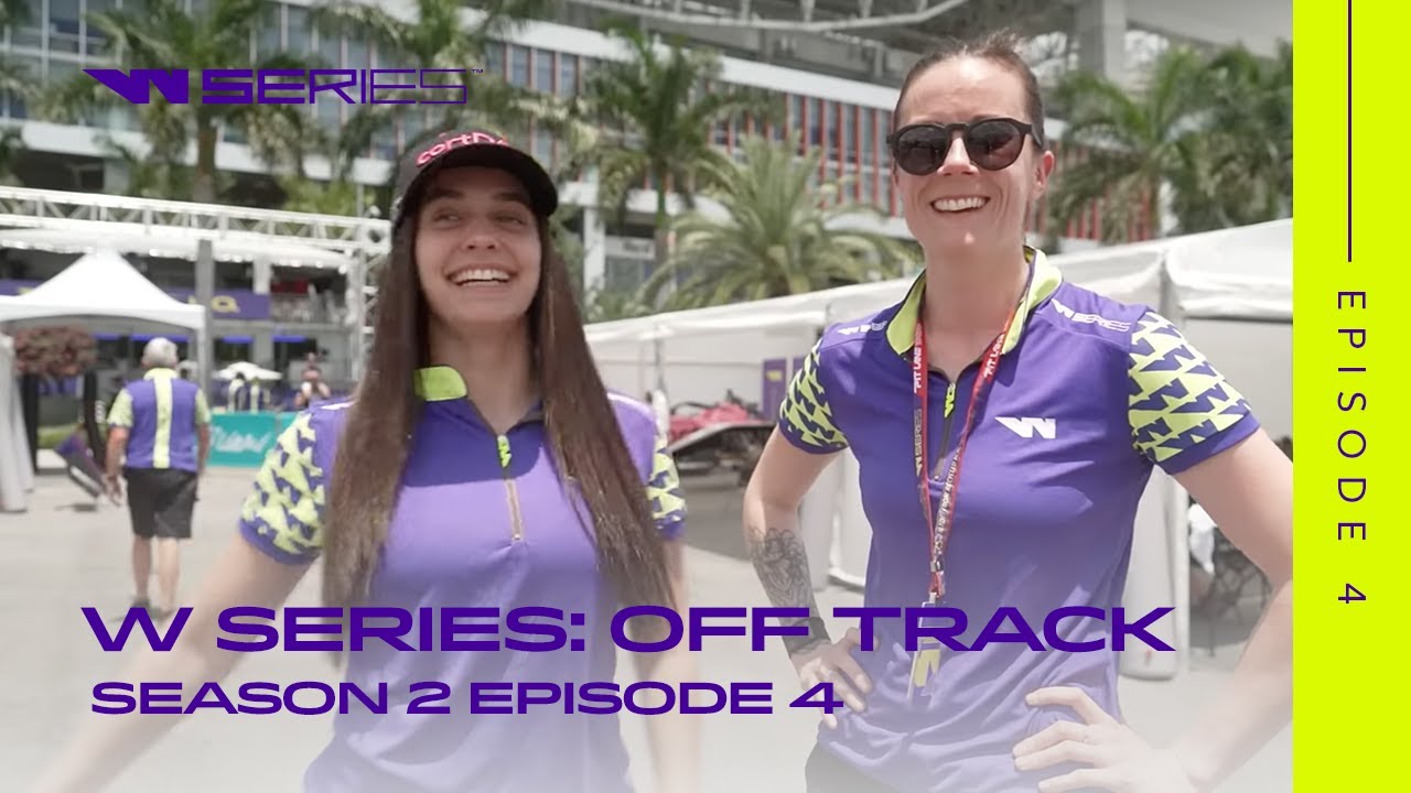 W Series: Off Track - Season Two | Episode 4