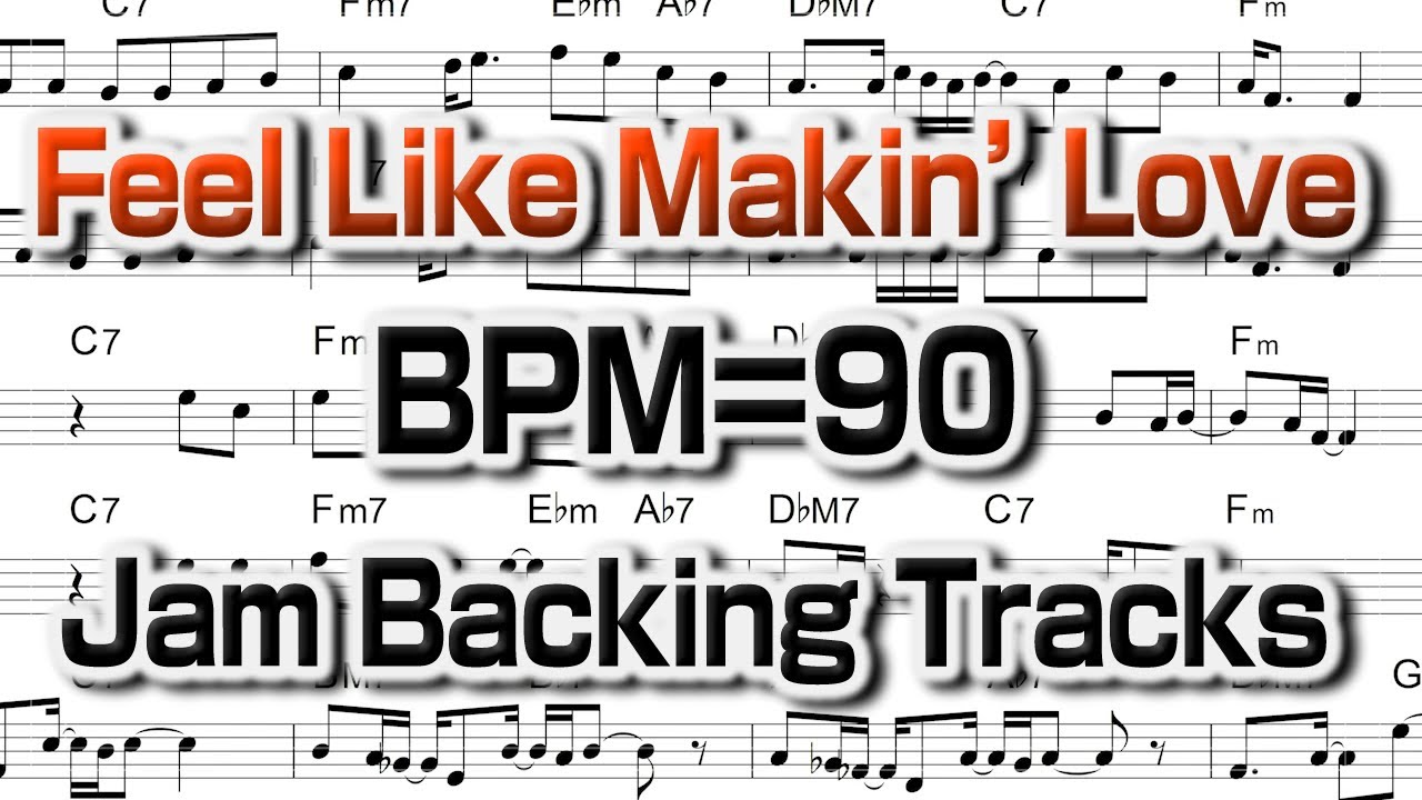 Feel Like Makin' Love - Backing track【With Score Band Recording】  譜面付き 生バンド録音 Jazz Standard BPM90