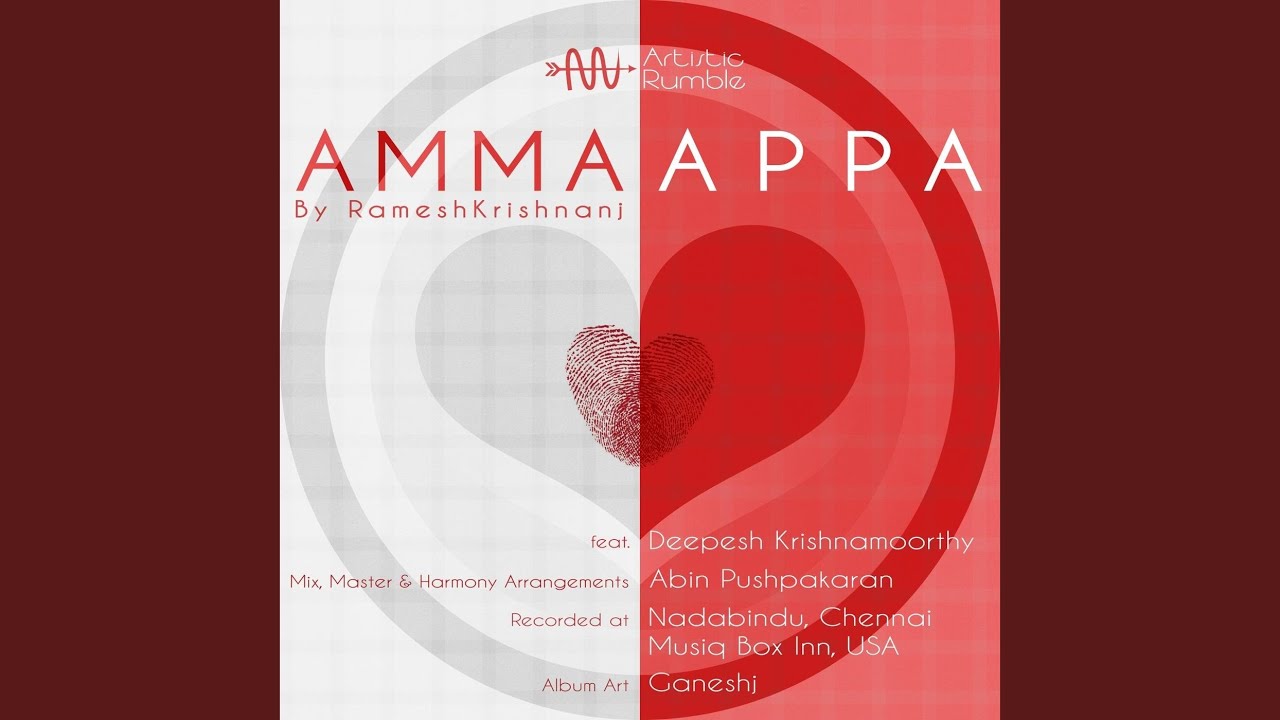 Amma Appa! (A Musical Dedication) (feat. Deepesh Krishnamoorthy)