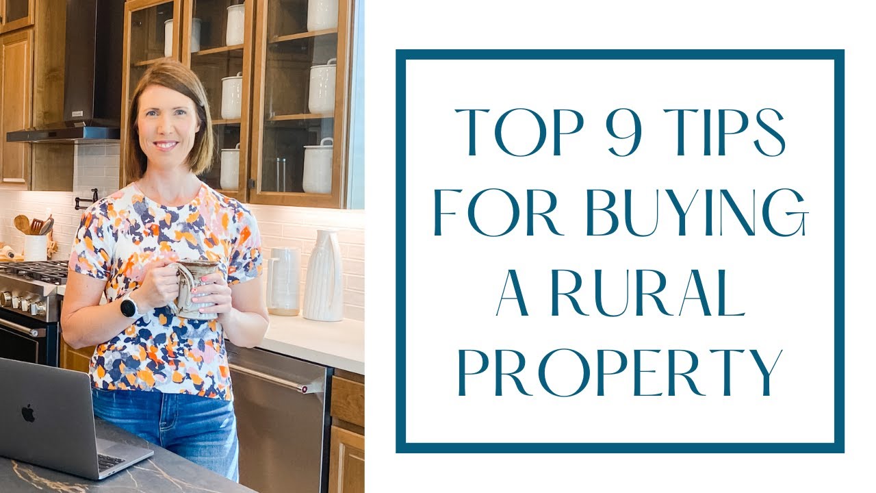 Top 9 Tips for Buying a Rural Property