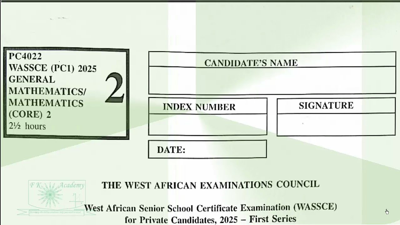 WASSCE 2025 Jan Feb PC1 General Mathematics Core Paper 2 Compulsory Questions