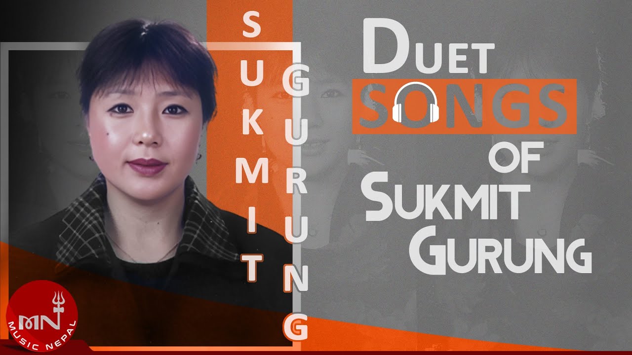 Duet Song Of Sukmit Gurung | Relimai Relimai | Dhukdhuk | Chumera Sugandhi | Parbati Parbati