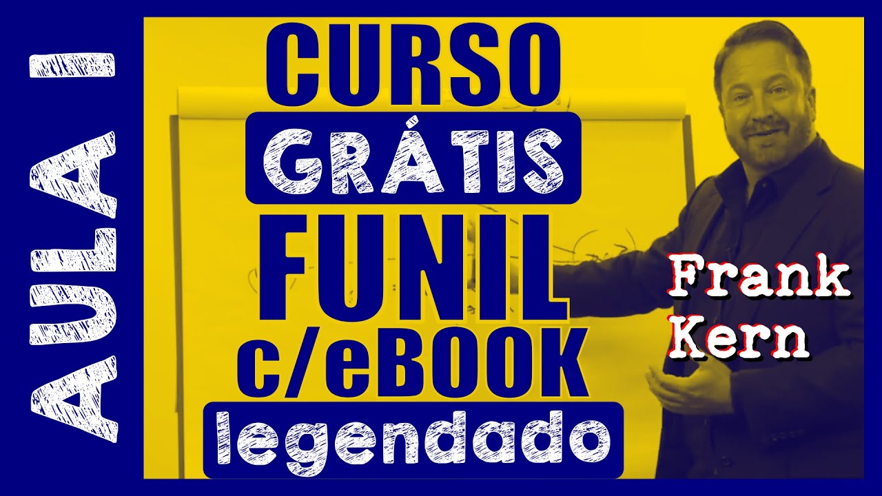 [AULA 1/3] Curso gratuito Book Funnel Blueprint legend&aacute;vel [apresentado por Frank Kern]