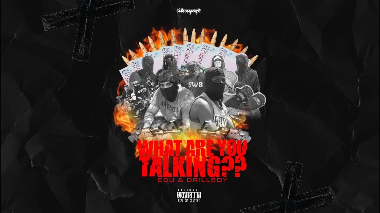 Devil Nggs - ( Edu & Drillboy) -What are you talking ??-official video!!!