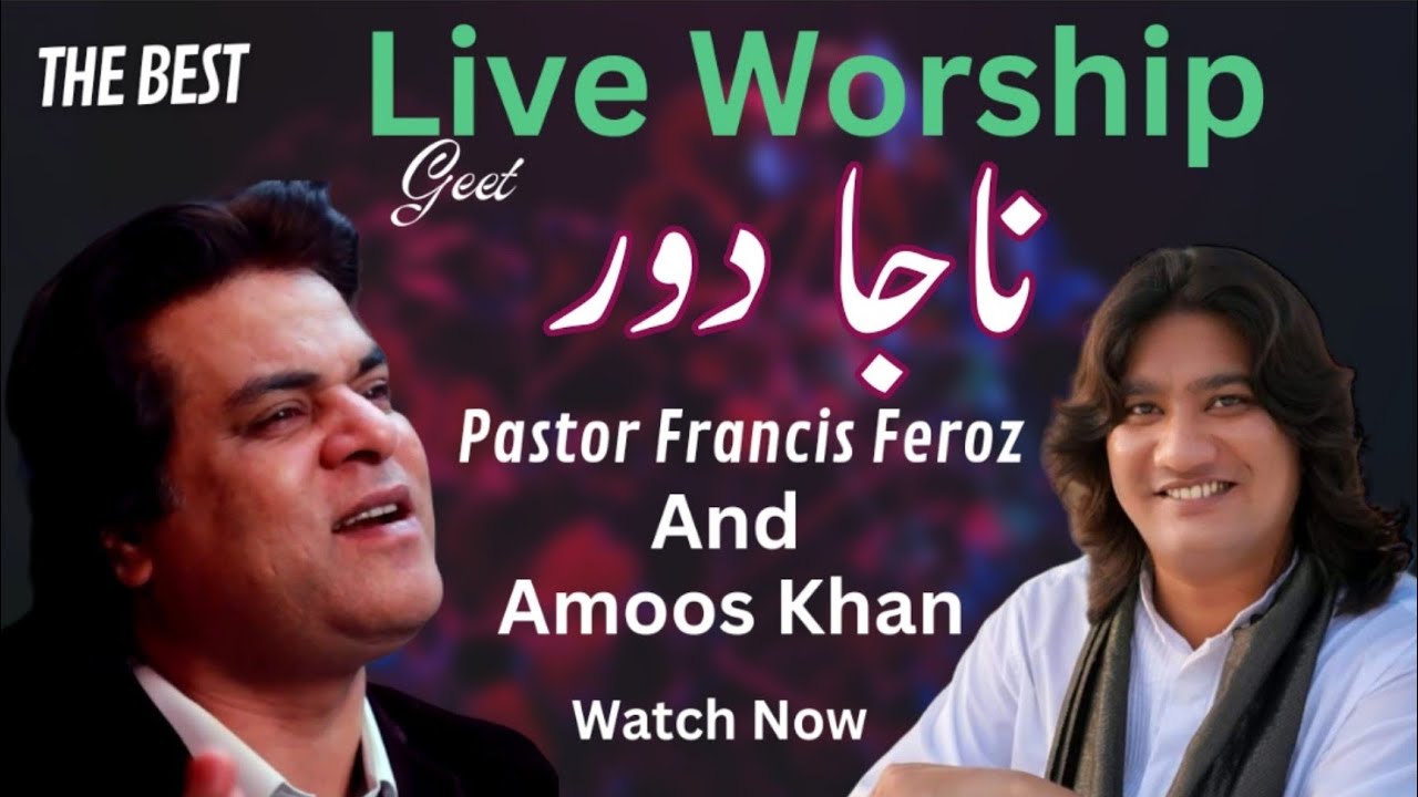 Naaja Dur | Francis Feroz | Live Worship