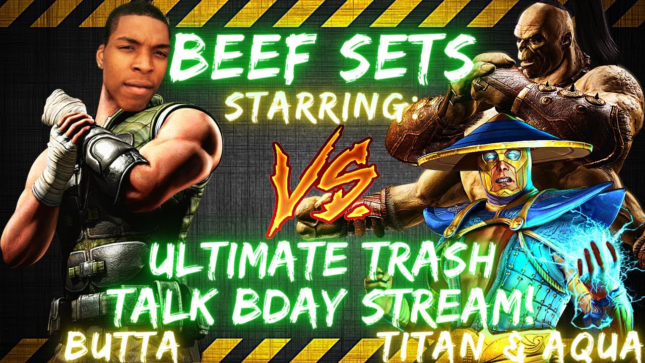 BUTTA BEEF SETS ft. AngryTitan & Aquanomercy *ULTIMATE TRASH TALK BDAY STREAM* (timestamps in cmts)