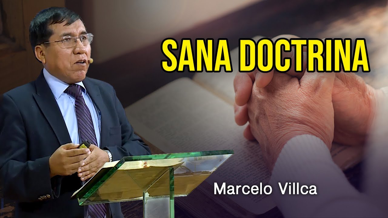 Marcelo Villca - Sana Doctrina