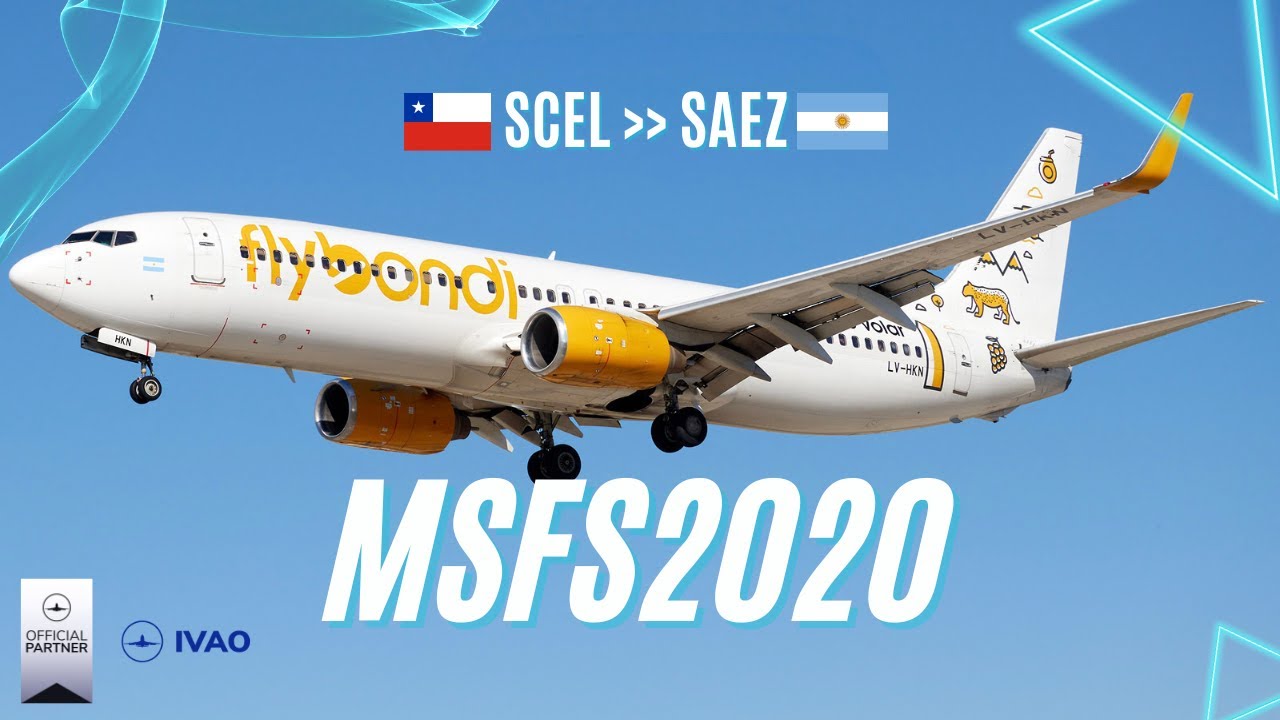 SANTIAGO - EZEIZA | BOEING 737-800 | FLYBONDI | LV-HKN | IVAO | MSFS2020