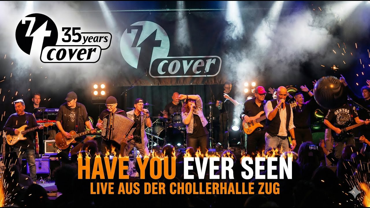 7tCover - Have You Ever Seen | Live @ Cholerhalle Zug | 35J Jubiläum