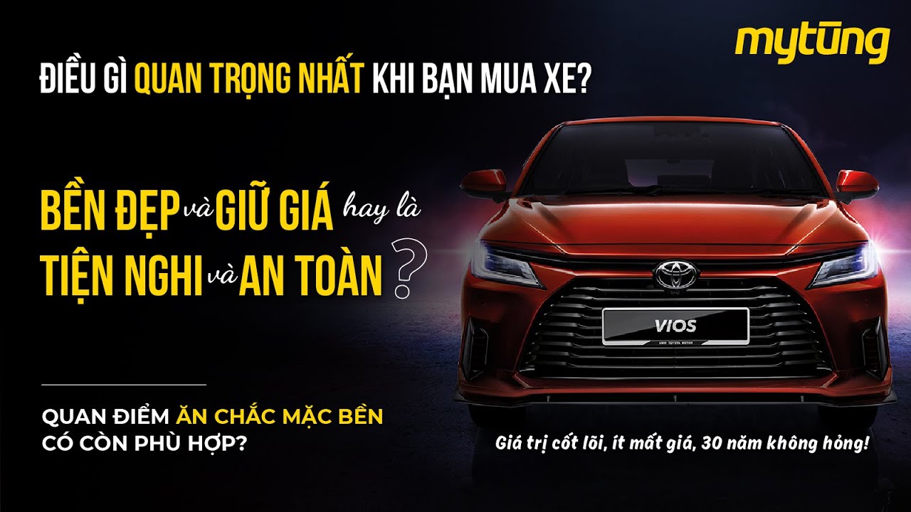 Xe bền và giữ giá hay xe đẹp và nhiều tiện nghi là thứ quan trọng với bạn hơn?