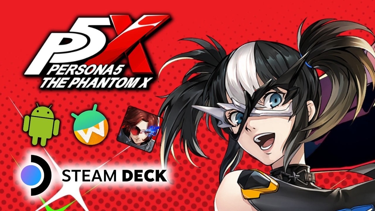 Persona 5 The Phantom X on Steam Deck | SteamOS | Waydroid | ~60 FPS | Linux Gaming