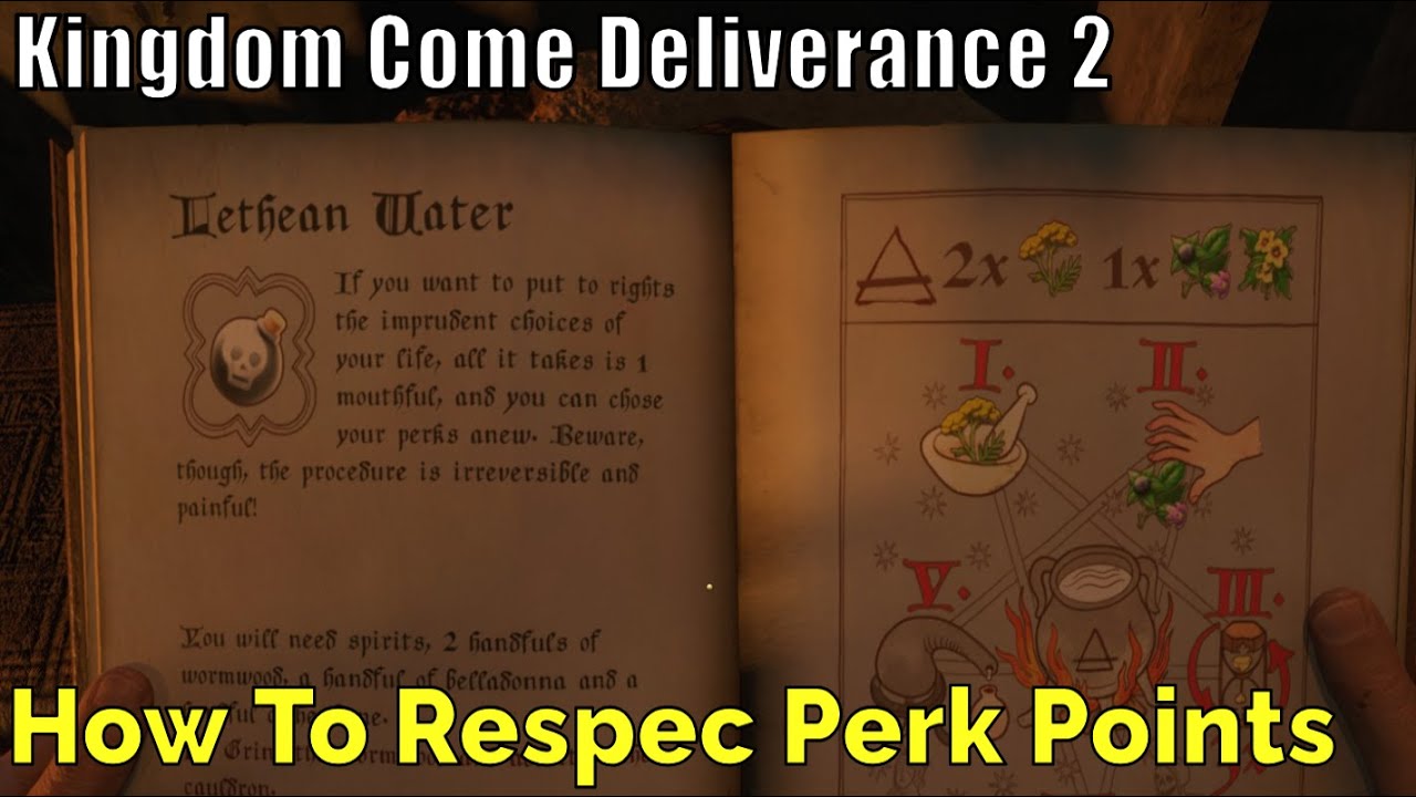 Kingdom Come Deliverance 2, How To Respec Perk Points, Lethean Water Potion Guide
