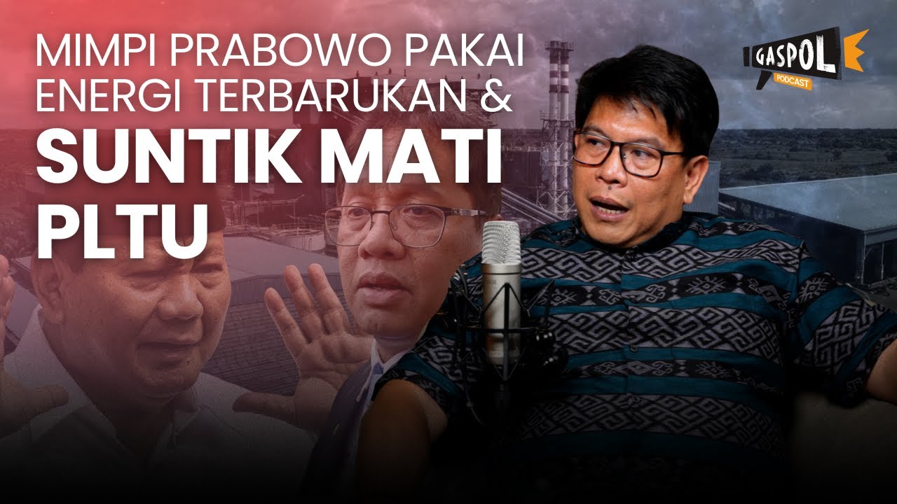 Menkeu Purbaya Bisa Pakai Energi Terbarukan untuk Tingkatkan Ekonomi | GASPOL Ft Fabby Tumiwa