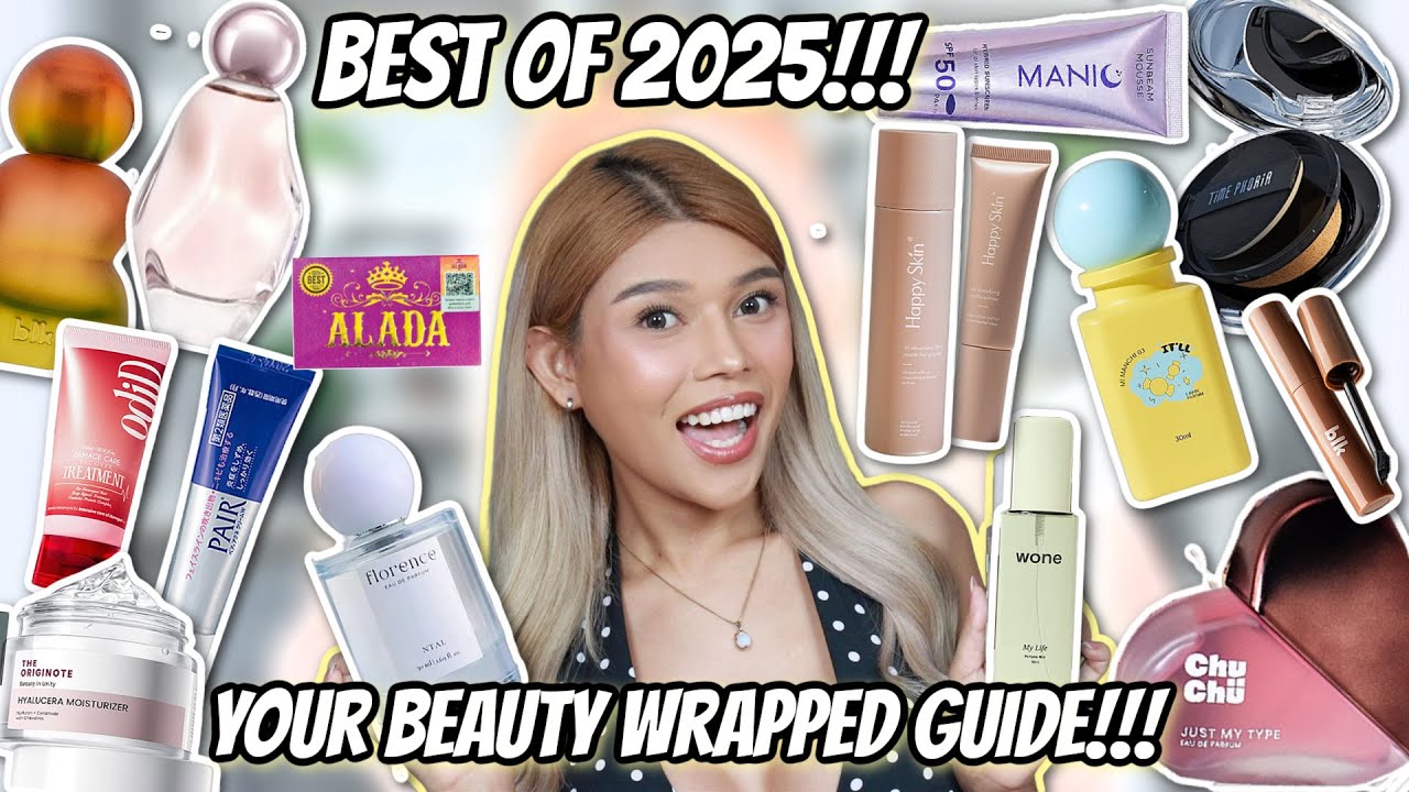 BEST OF 2025! BEST SKINCARE, MAKEUP, BODY CARE & FRAGRANCES! PARA SA PANG MALAKASANG 2026!