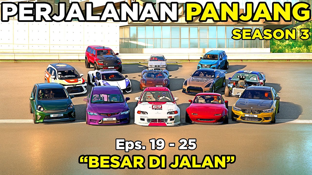 Perjalanan Panjang Season 3 | Besar Di Jalan | Eps. 19-25 • BeamNG.Drive