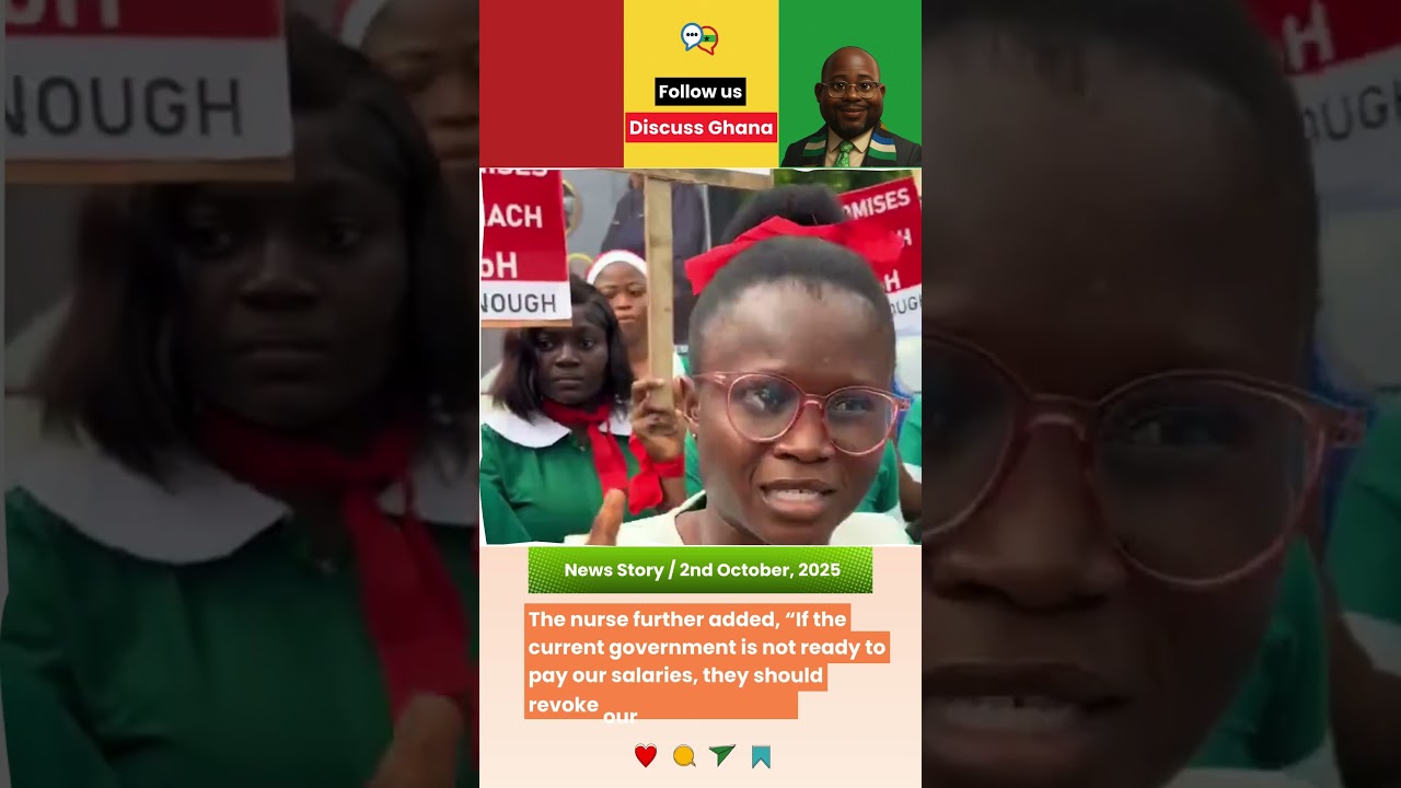 Ghanaian Nurses Clash with MP Over Unpaid Salaries | Discuss Ghana