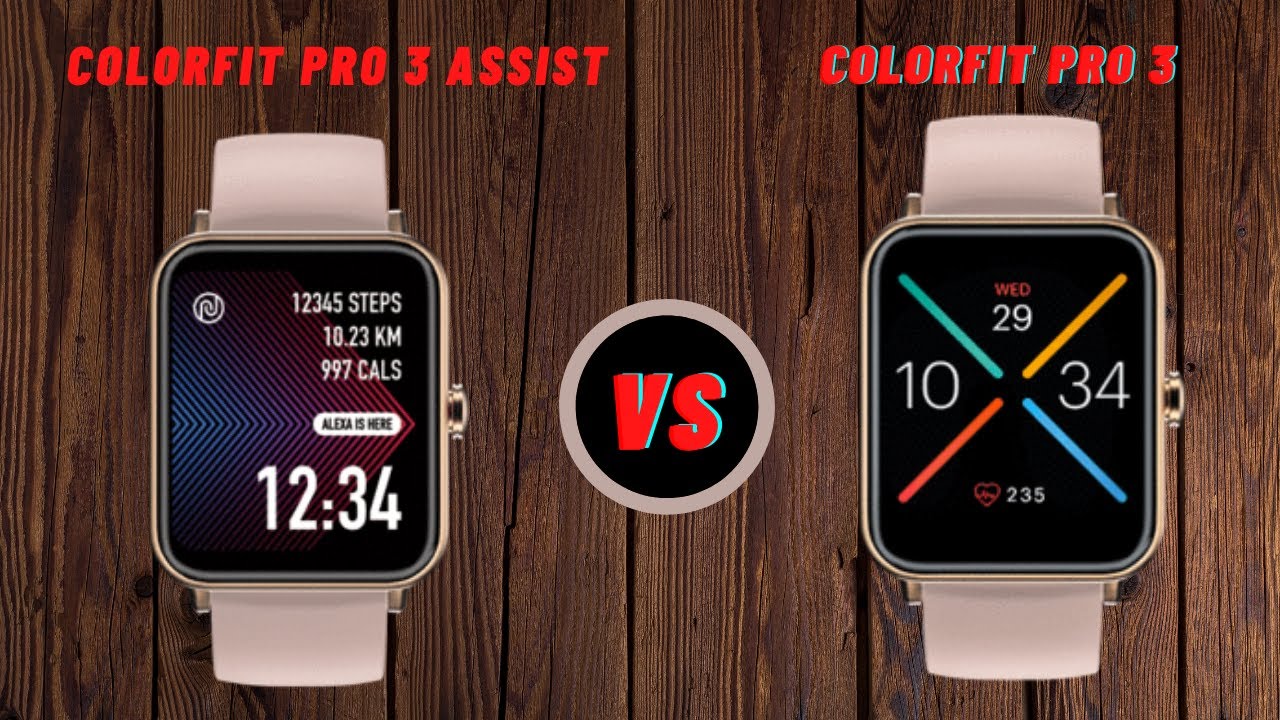 Noise ColorFit Pro 3 Assist Vs Noise ColorFit Pro 3 || Full Comparison