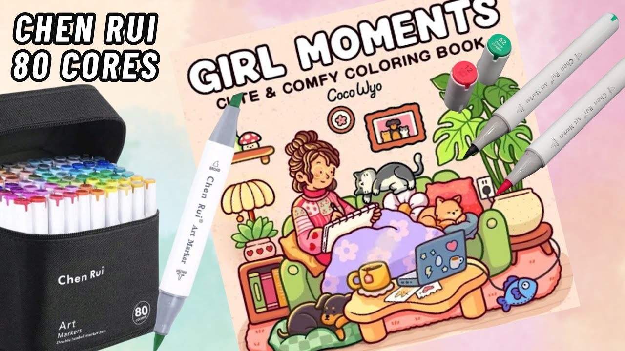 Colorindo Girls Moments  - Efeito de iluminação com marcador CHEN RUI - 80 CORES