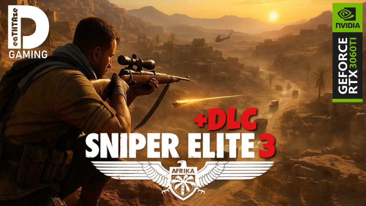 Sniper Elite 3 + DLC Full Walkthrough Gameplay  - RTX3060TI / No Commentary