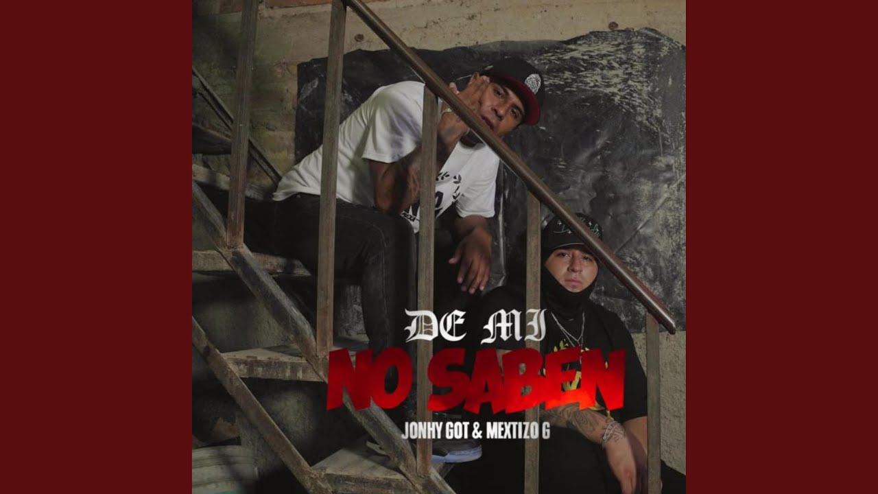 De mi no Saben (feat. Got)