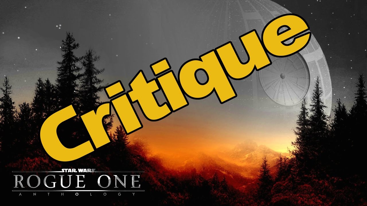 Critique/Avis ROGUE ONE [Fr]