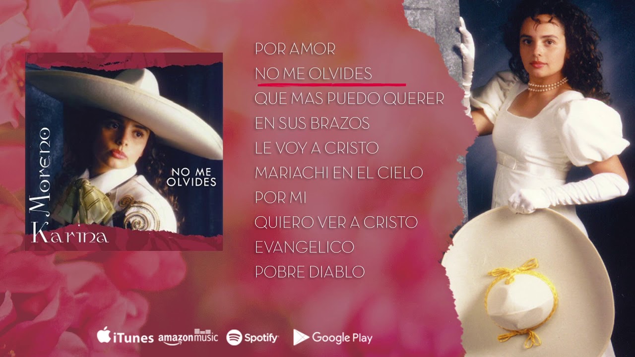 No Me Olvides - Karina Moreno (Album Completo)