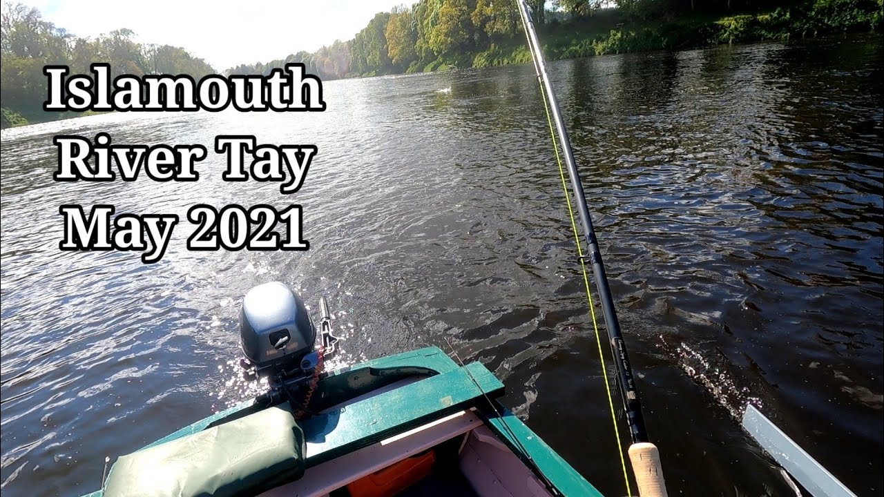Islamouth River Tay Salmon Fishing May 2021