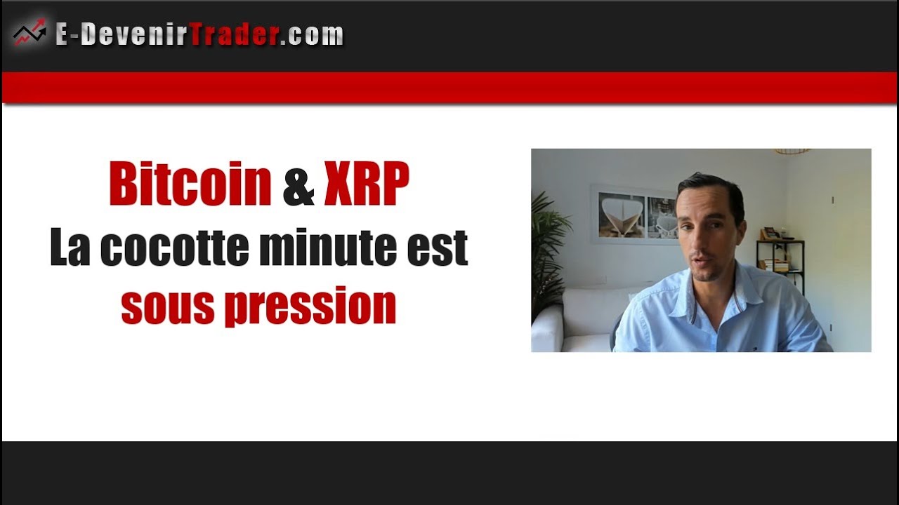 Bitcoin & XRP :  La cocotte minute est sous pression