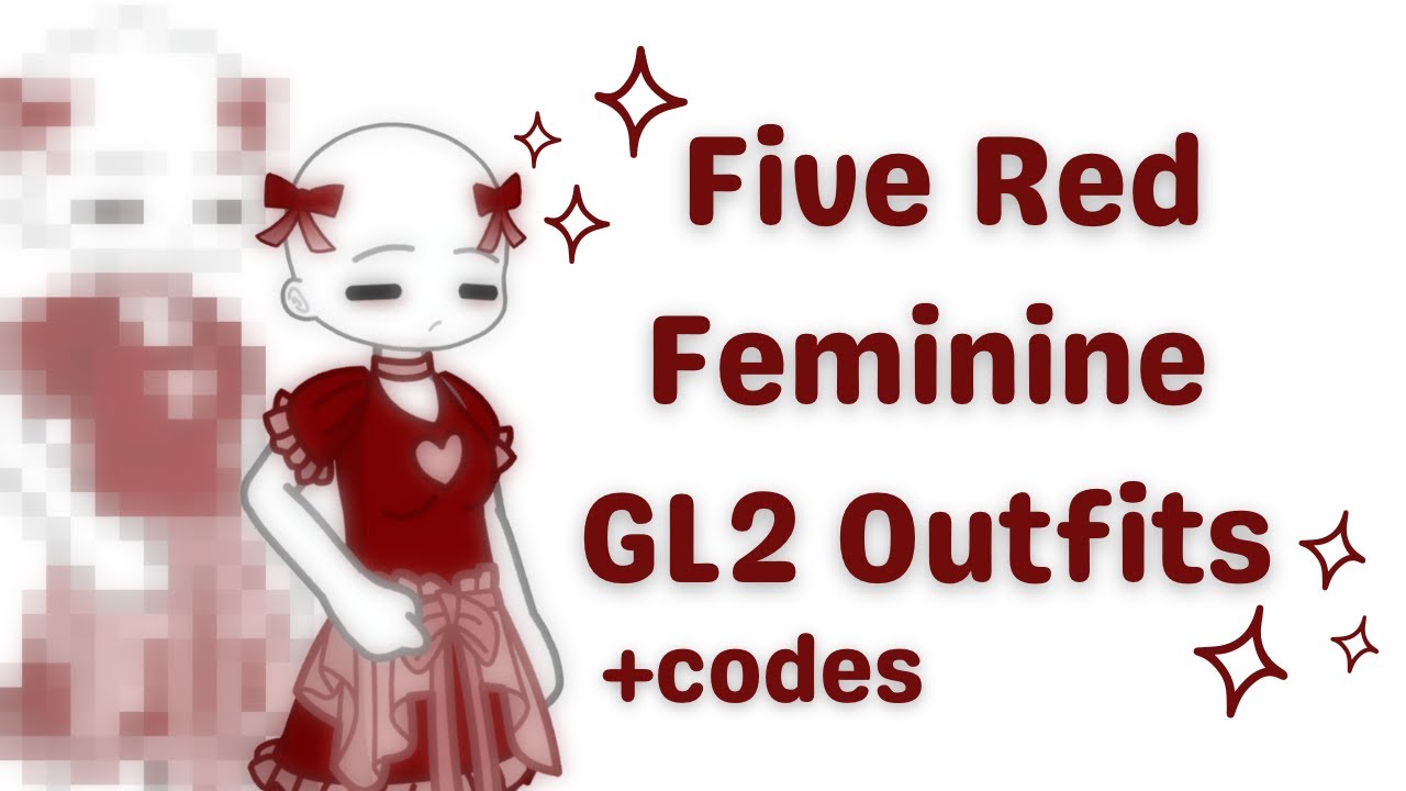 ˖˚⊹ ꣑ৎ‎ Five Feminine Gacha Life 2 outfit ideas with codes [Monochromatic, Red]