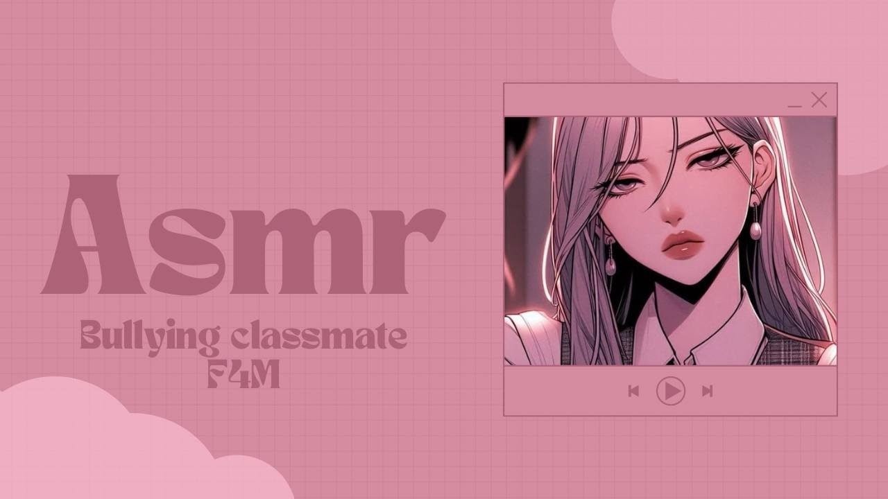 АСМР|ASMR.F4M Стервозная одноклассница влюблена в тебя.Тихий голос + звуки письма.RP