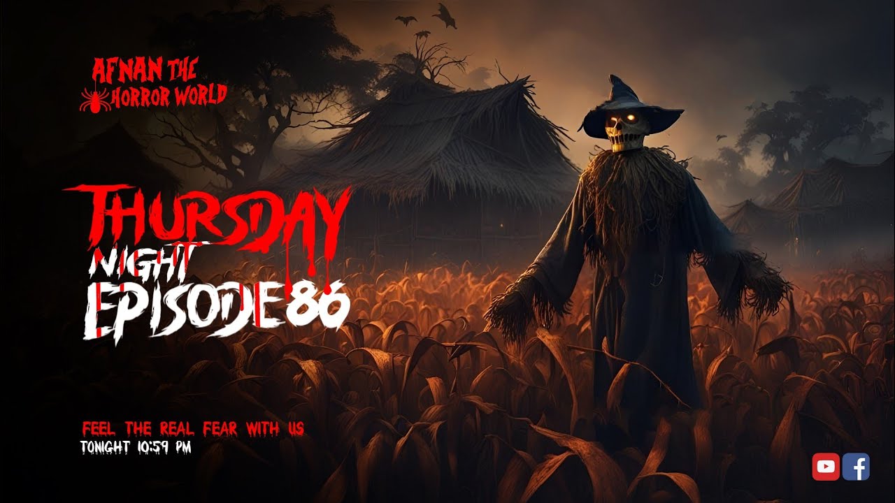 Thursday Night With Afnan Episode-86!!@AfnanTheHorrorWorldBD  #afnanvai