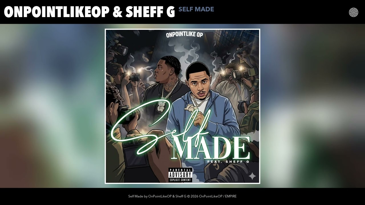 OnPointLikeOP & Sheff G - Self Made (Official Audio)