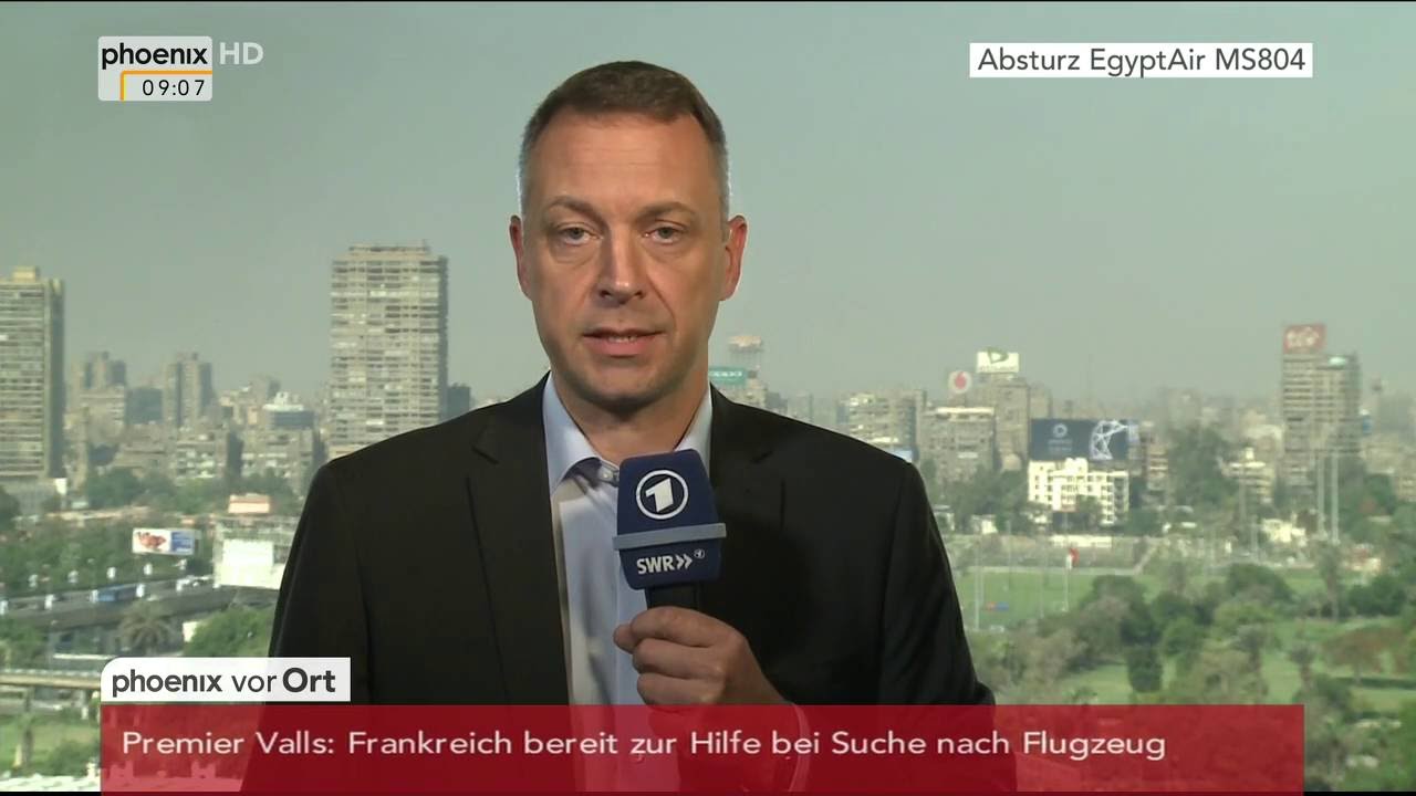 Flugzeugabsturz Egypt Air: Berichterstattung von Volker Schwenck am 19.05.2016