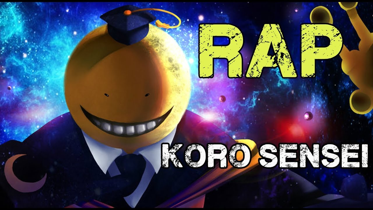RAP DE KORO SENSEI 2018  | ANSATSU KYOSHITSU | Doblecero