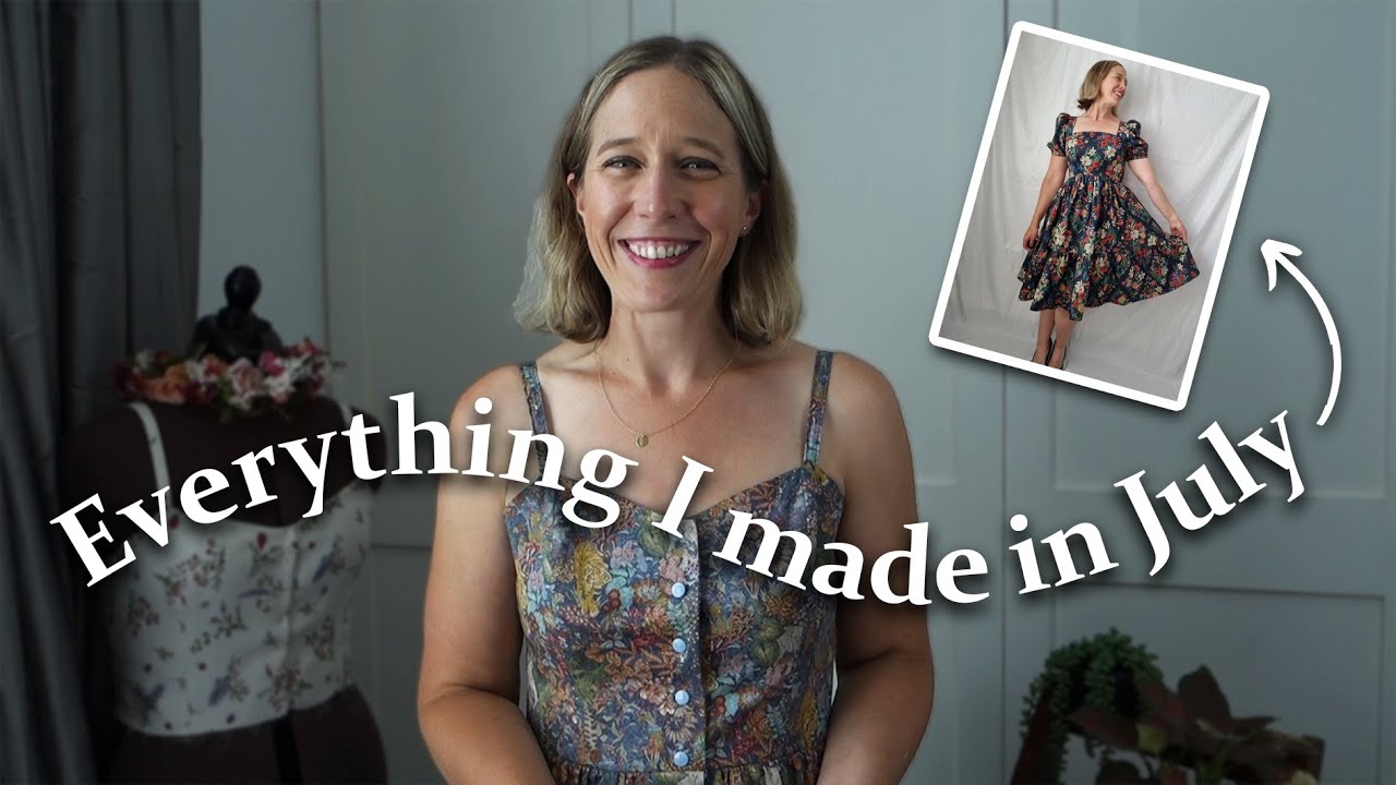 July 2022 Sewing Makes | All the tops, and more dress dramas!