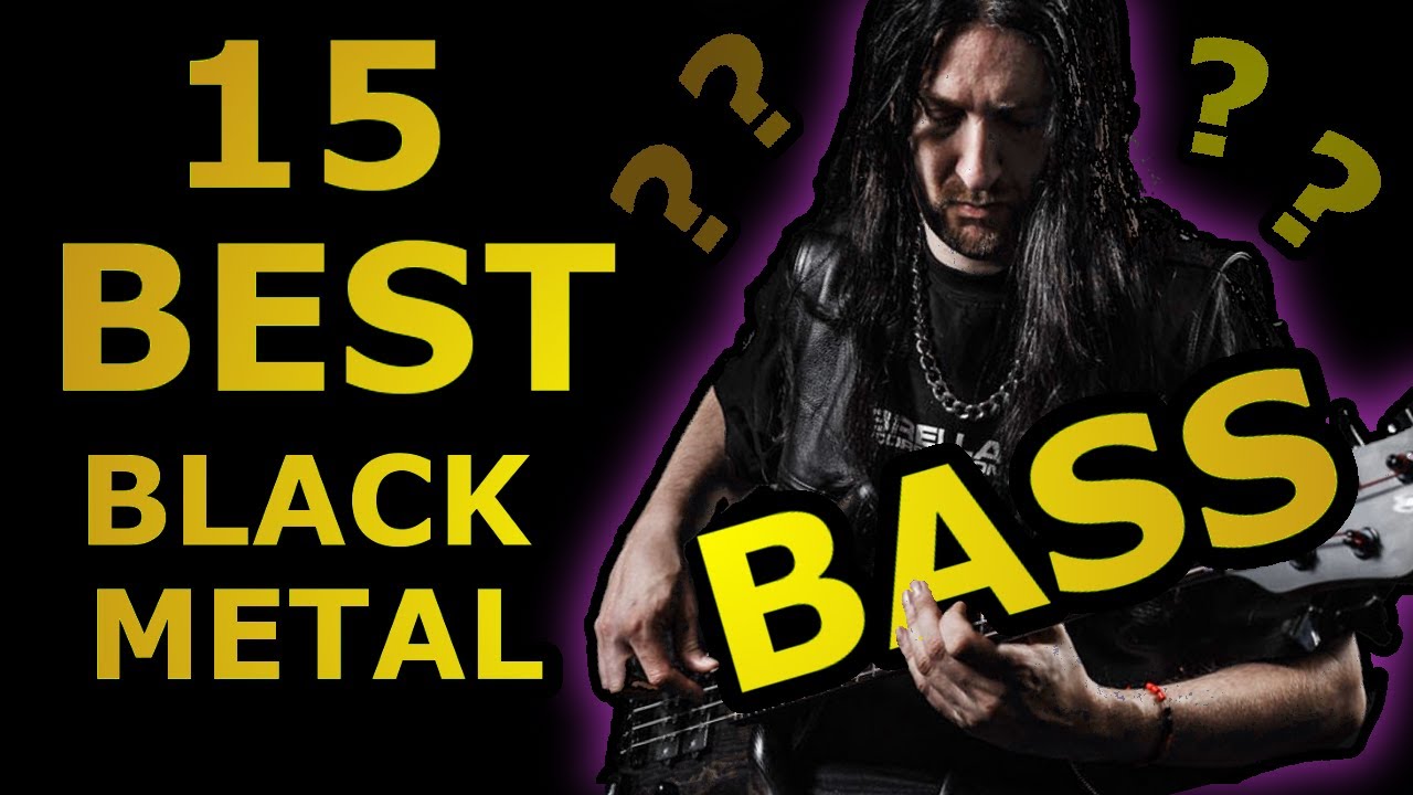 15 BEST Black Metal BASS Riffs