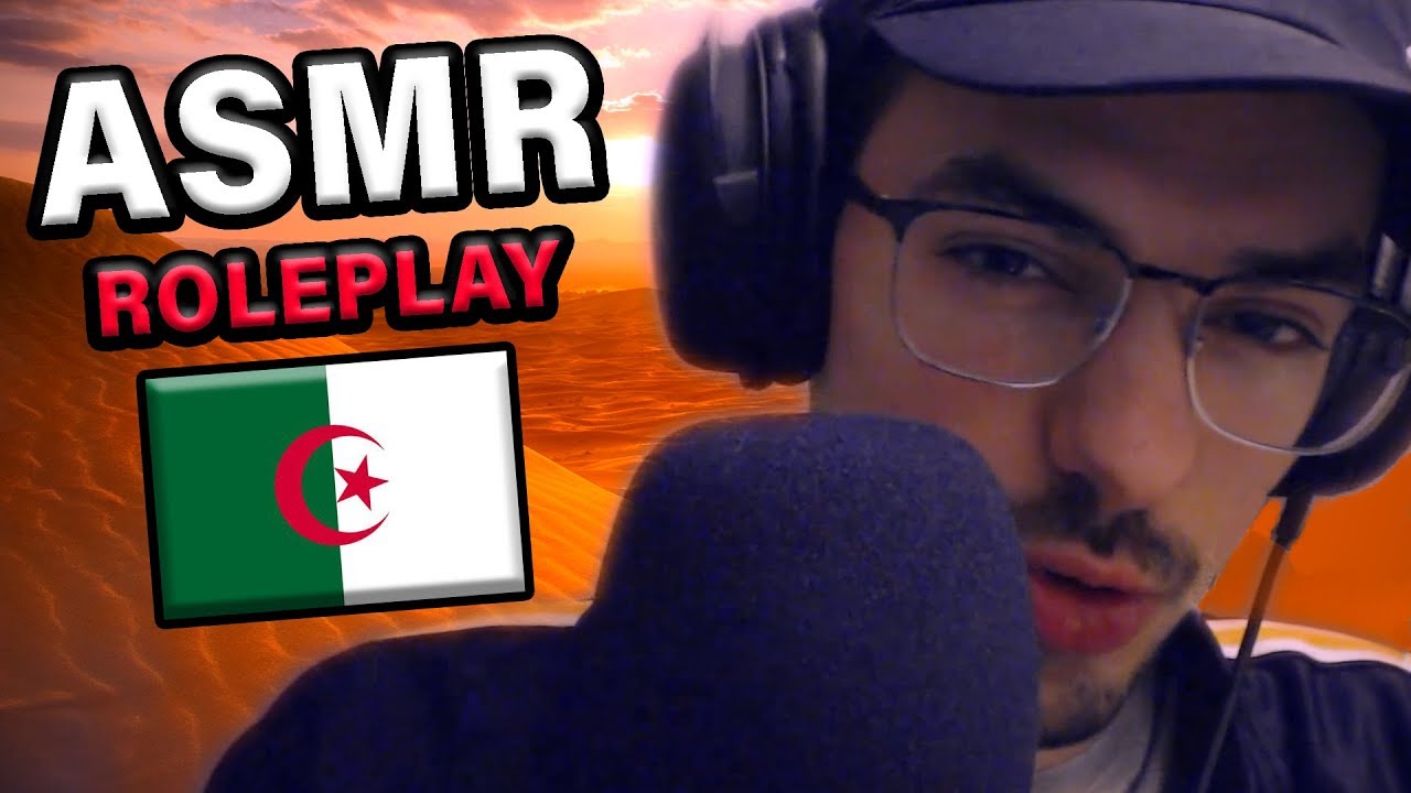 ASMR ROLEPLAY : Rachid retourne au BLED !