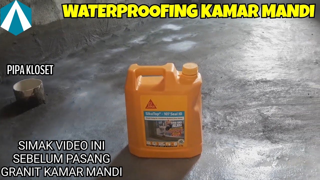 Waterproofing  kamar mandi menggunakan sika top 107