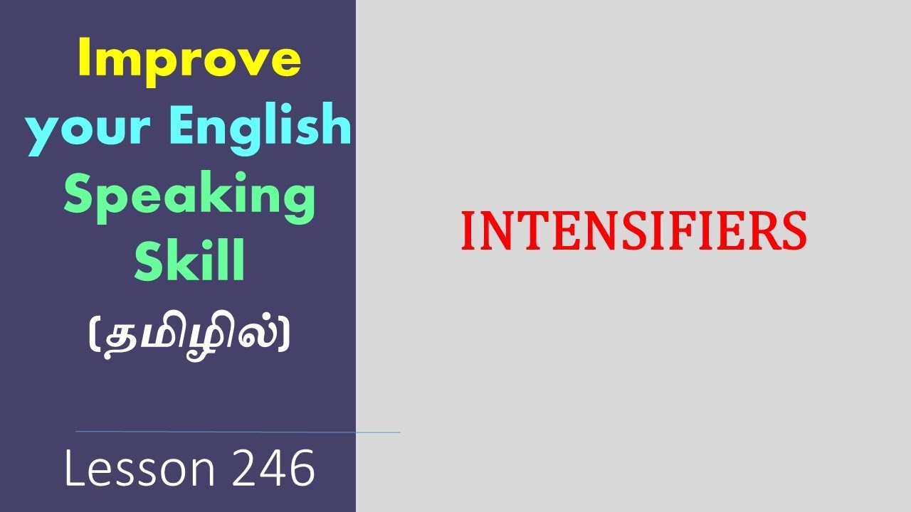 INTENSIFIERS - An Introduction | Spoken English Through Tamil