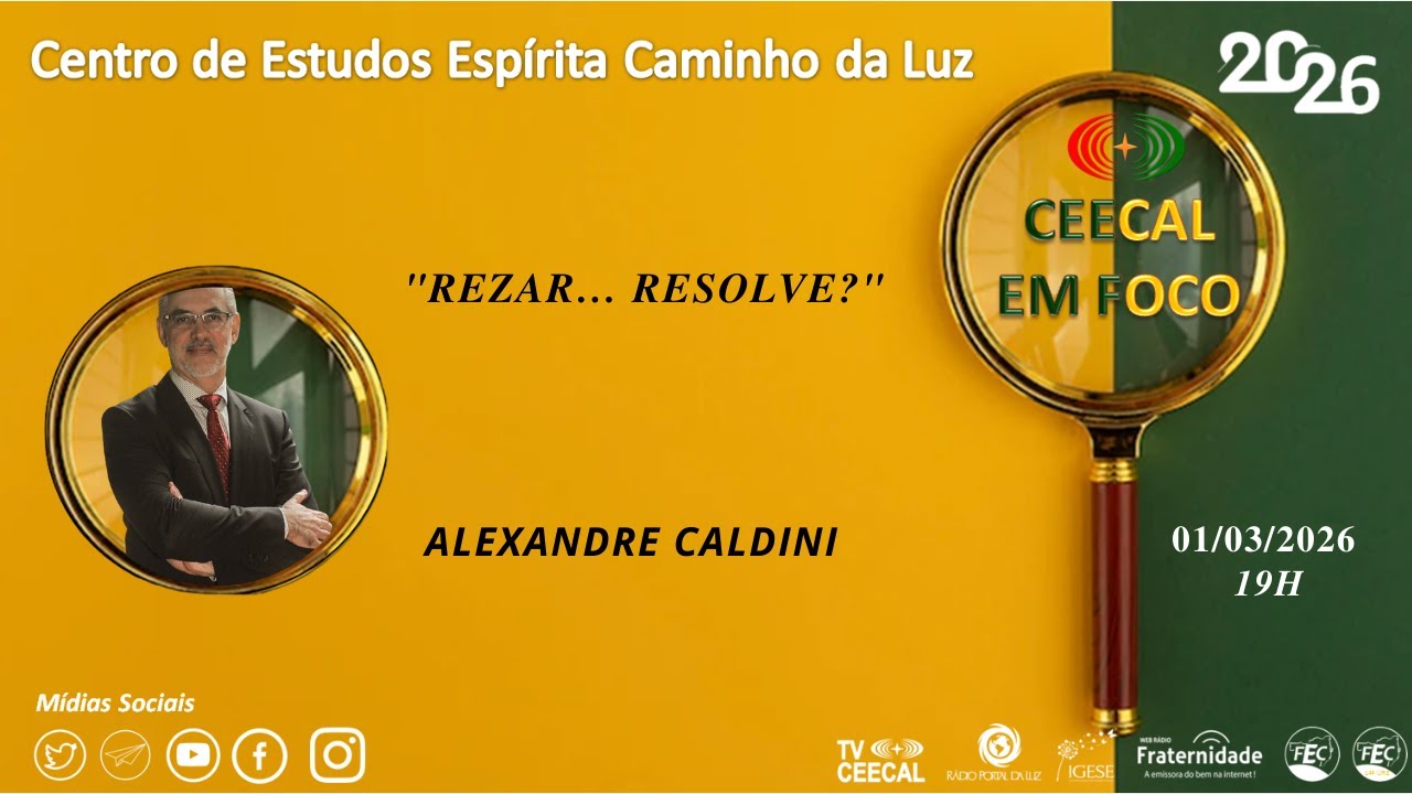 # 239 [CEECAL EM FOCO] Rezar&hellip; Resolve? - Alexandre Caldini